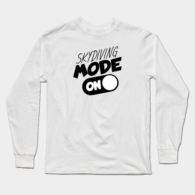 Skydiving mode on Long Sleeve T-Shirt by maxcode